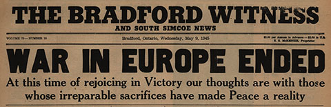 May 9, 19​45 issue of the Bradford Witness & South Simcoe Pioneer News